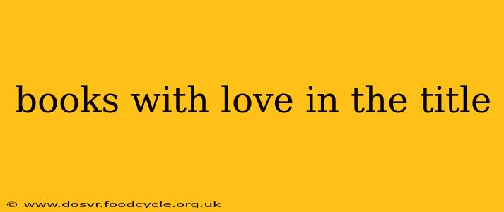 books with love in the title