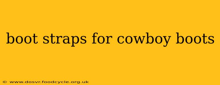boot straps for cowboy boots