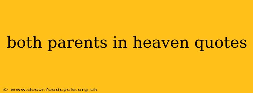 both parents in heaven quotes