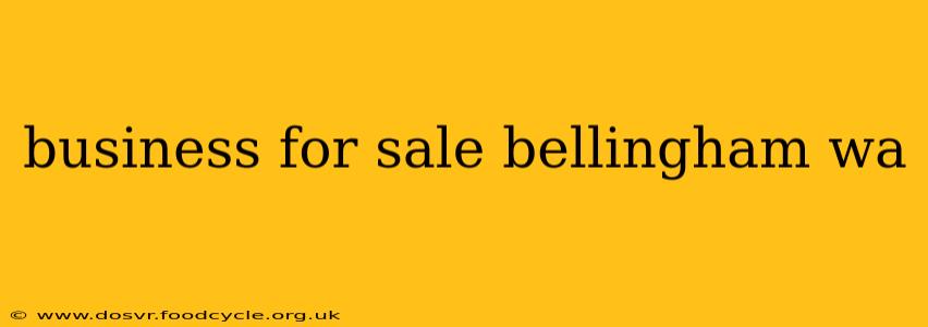 business for sale bellingham wa