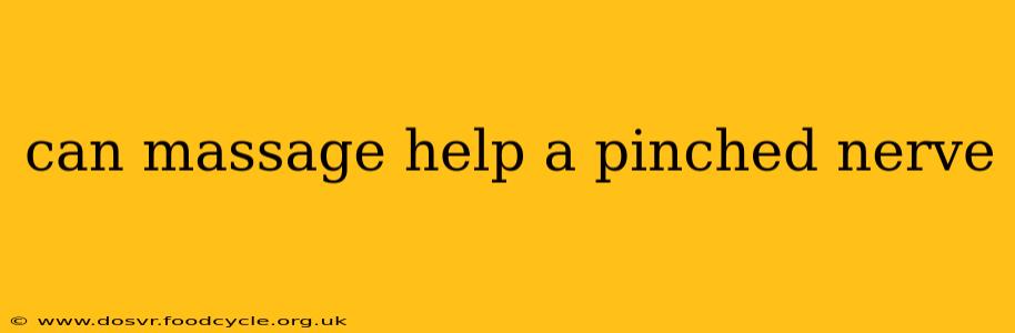 can massage help a pinched nerve