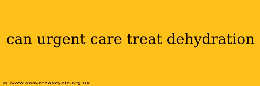 can urgent care treat dehydration
