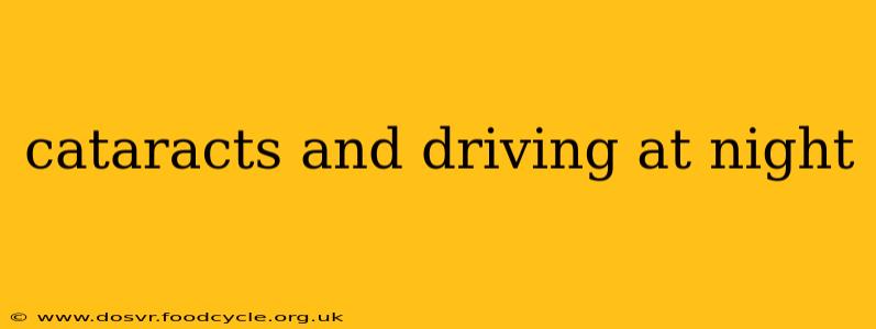 cataracts and driving at night