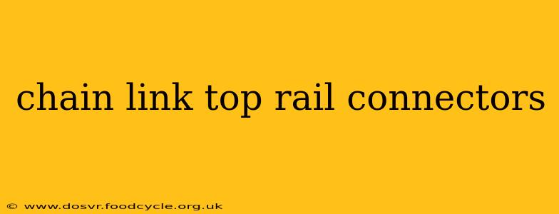 chain link top rail connectors