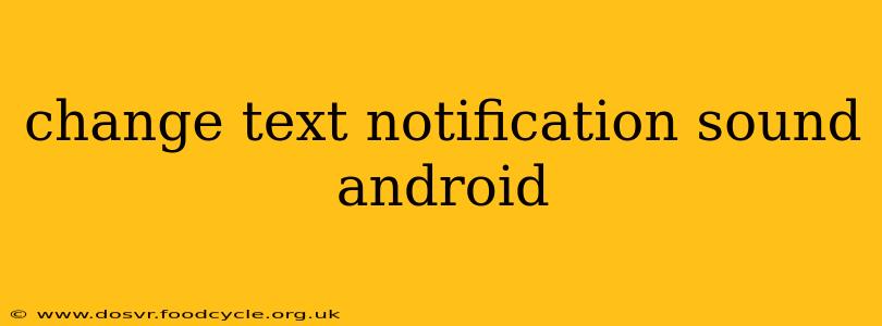 change text notification sound android