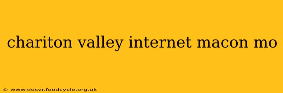 chariton valley internet macon mo
