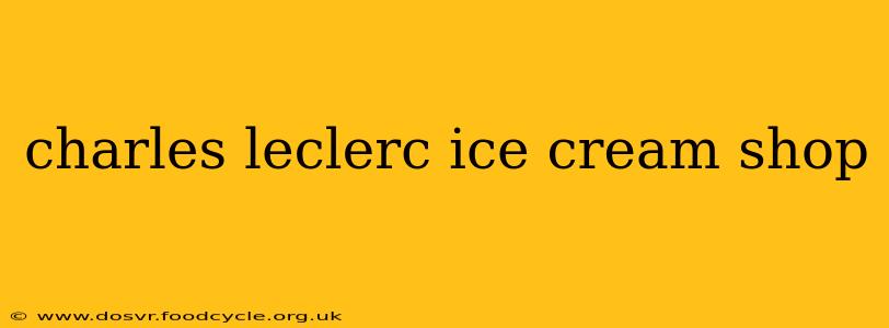 charles leclerc ice cream shop