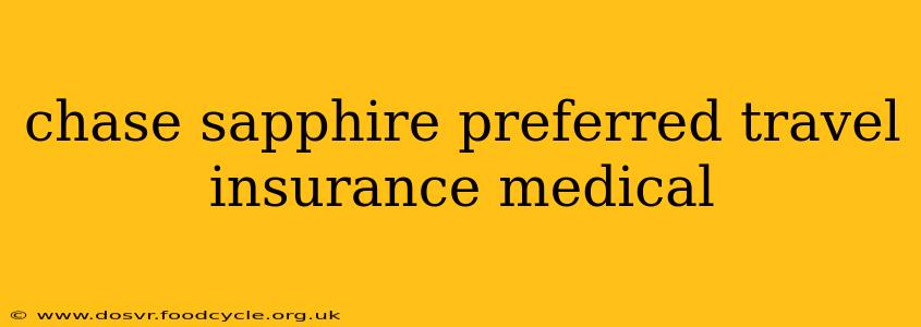 chase sapphire preferred travel insurance medical