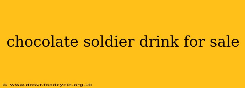 chocolate soldier drink for sale