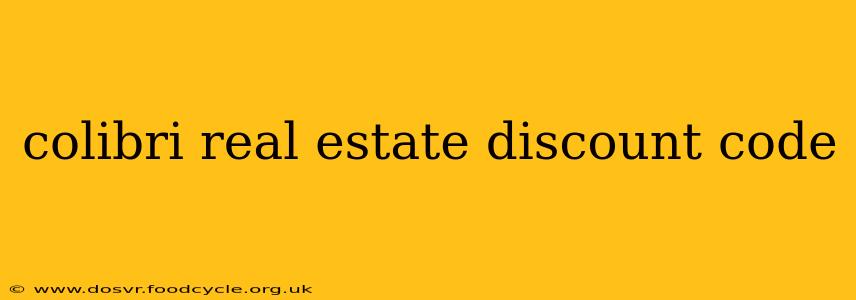 colibri real estate discount code