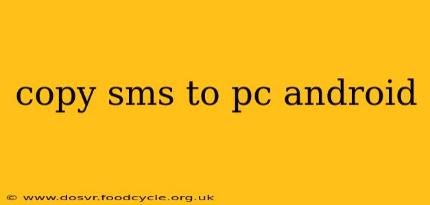 copy sms to pc android