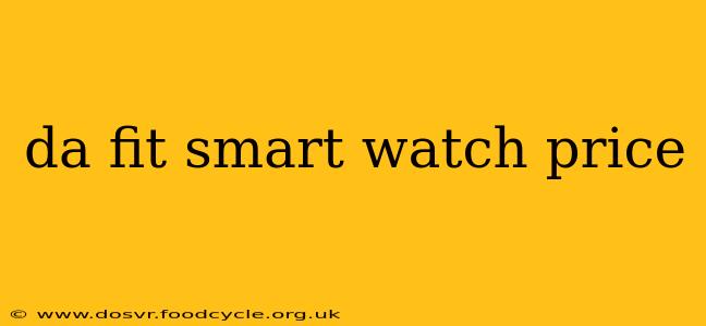 da fit smart watch price