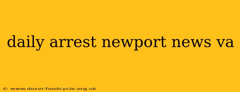 daily arrest newport news va