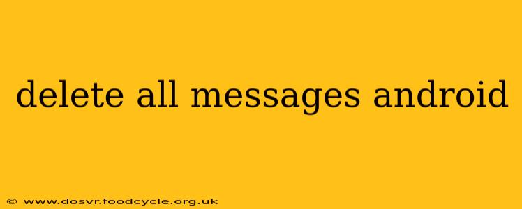 delete all messages android