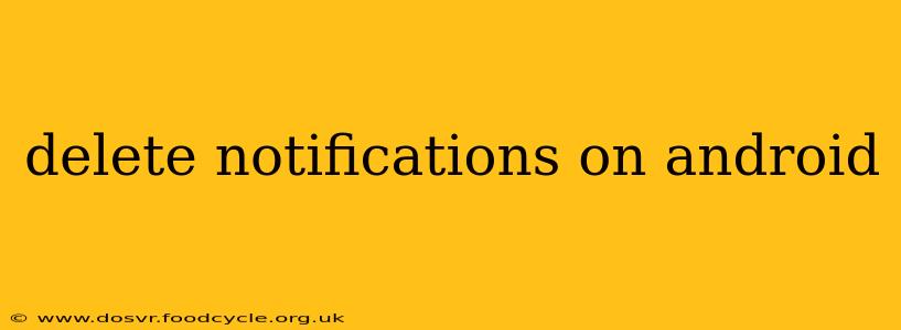 delete notifications on android