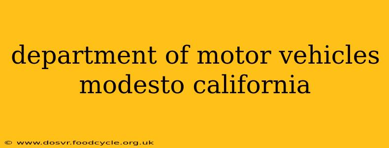 department of motor vehicles modesto california