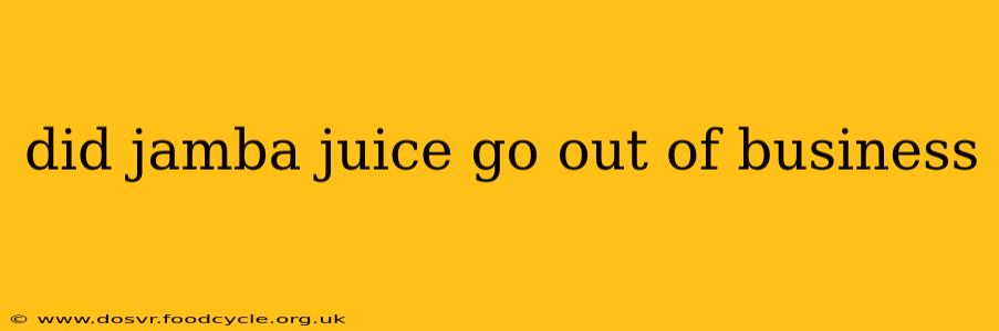 did jamba juice go out of business