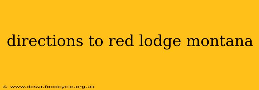 directions to red lodge montana