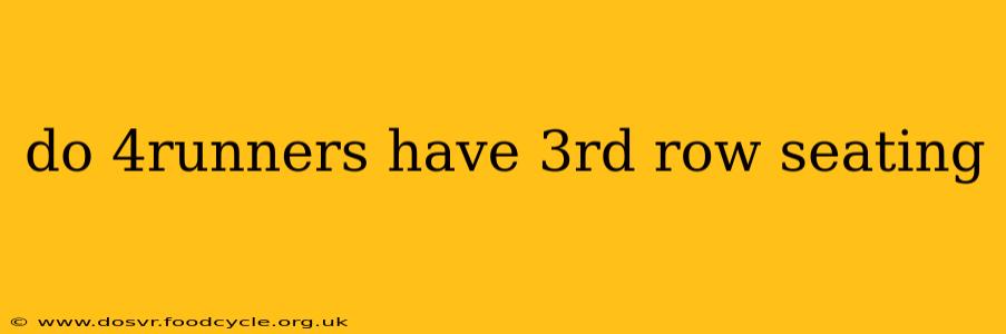 do 4runners have 3rd row seating