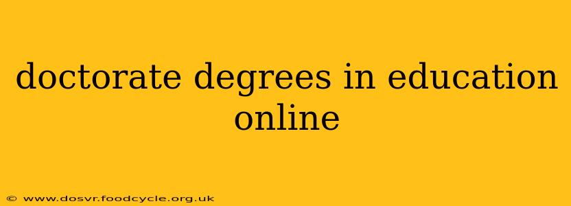 doctorate degrees in education online
