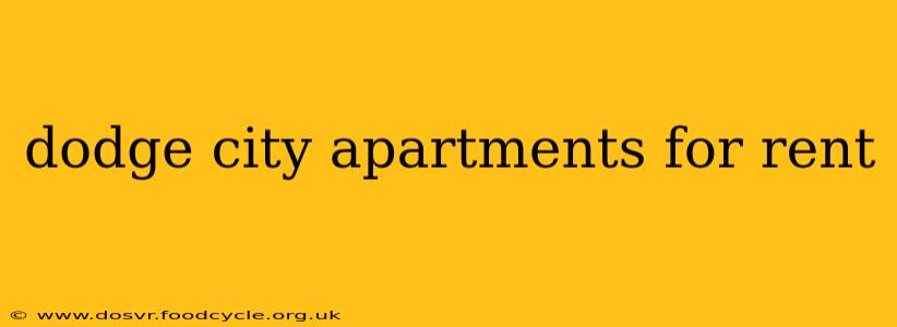 dodge city apartments for rent