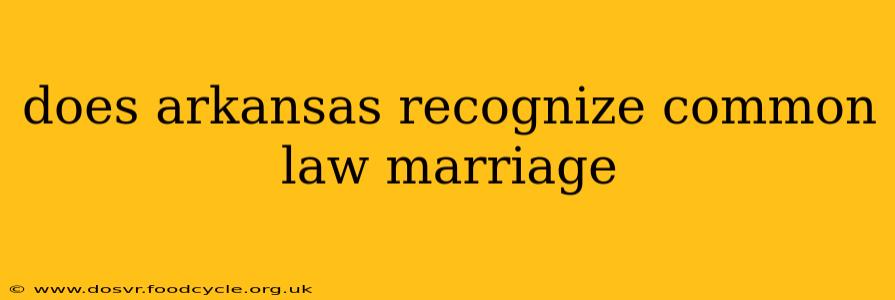 does arkansas recognize common law marriage