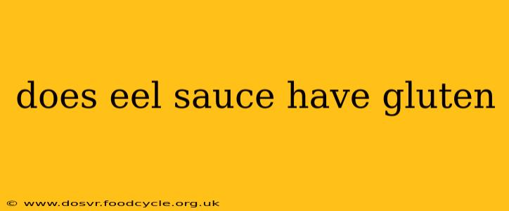 does eel sauce have gluten
