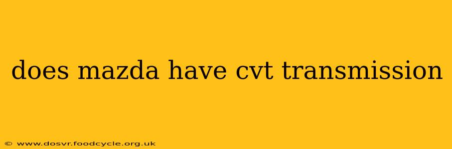 does mazda have cvt transmission