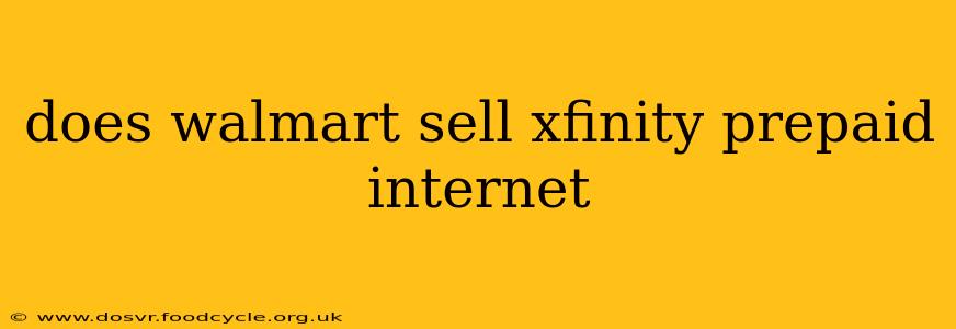 does walmart sell xfinity prepaid internet