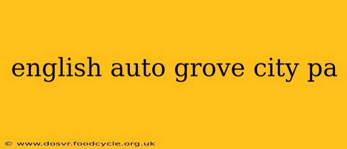 english auto grove city pa