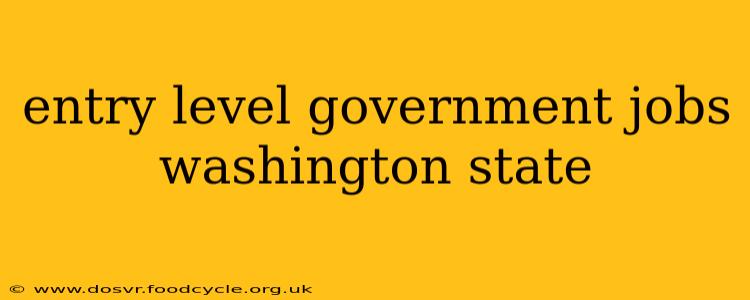 entry level government jobs washington state