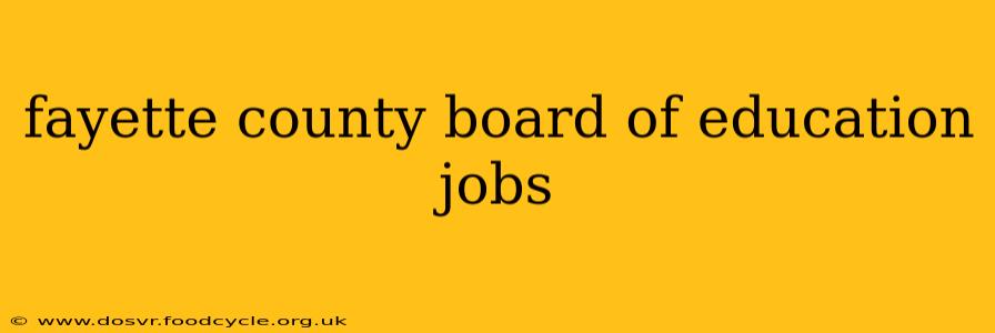 fayette county board of education jobs