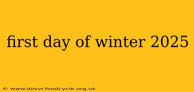 first day of winter 2025