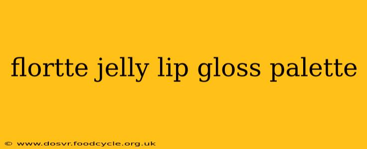 flortte jelly lip gloss palette