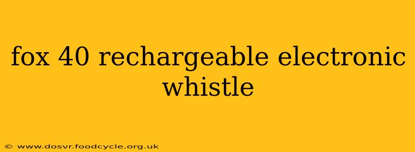 fox 40 rechargeable electronic whistle