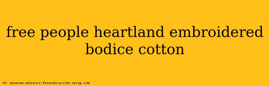 free people heartland embroidered bodice cotton