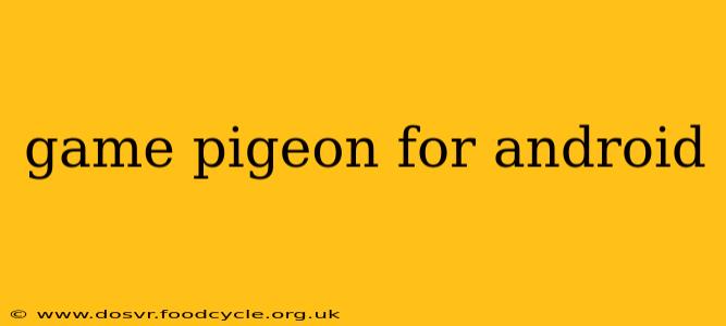 game pigeon for android