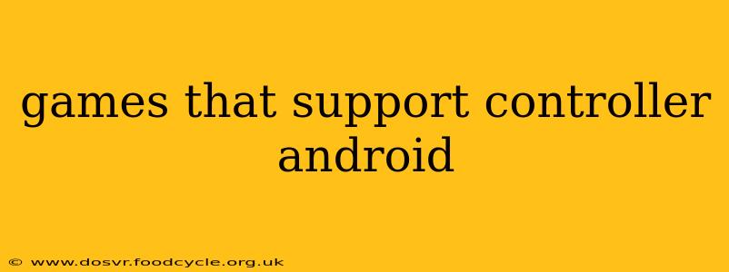 games that support controller android