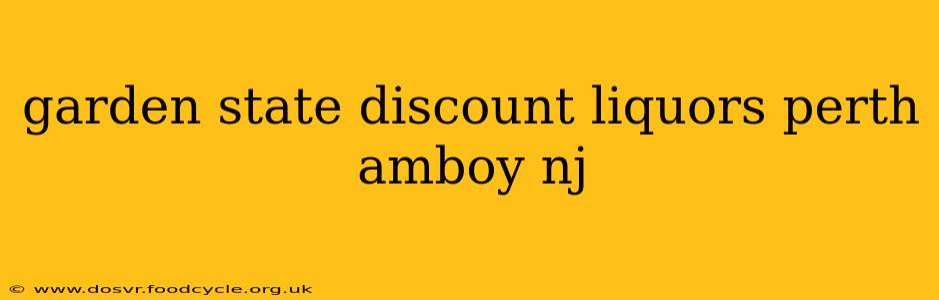 garden state discount liquors perth amboy nj