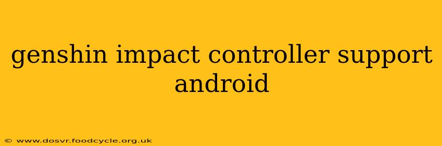 genshin impact controller support android