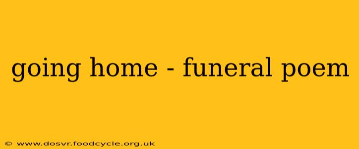 going home - funeral poem
