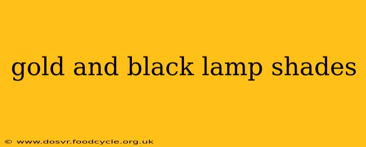 gold and black lamp shades