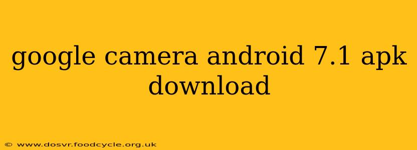 google camera android 7.1 apk download