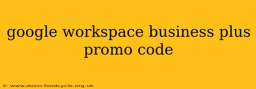 google workspace business plus promo code