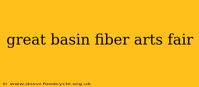 great basin fiber arts fair