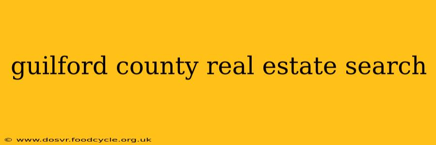 guilford county real estate search