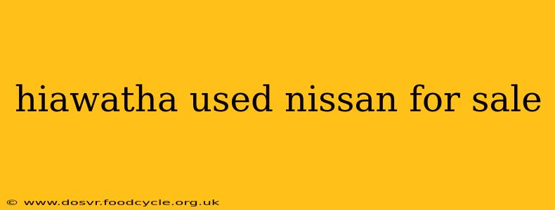hiawatha used nissan for sale