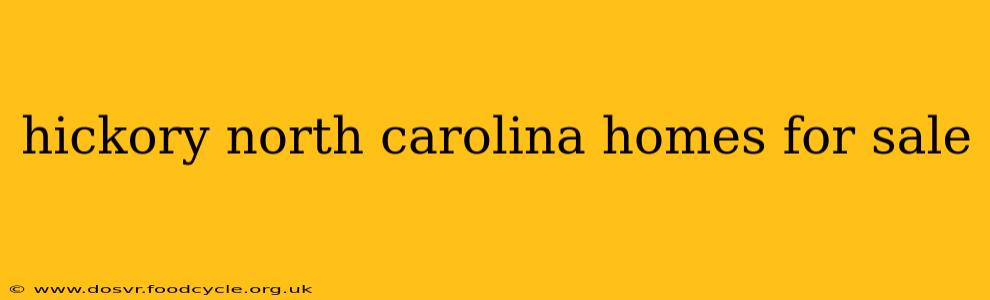 hickory north carolina homes for sale