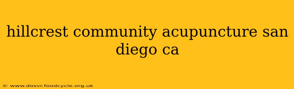 hillcrest community acupuncture san diego ca