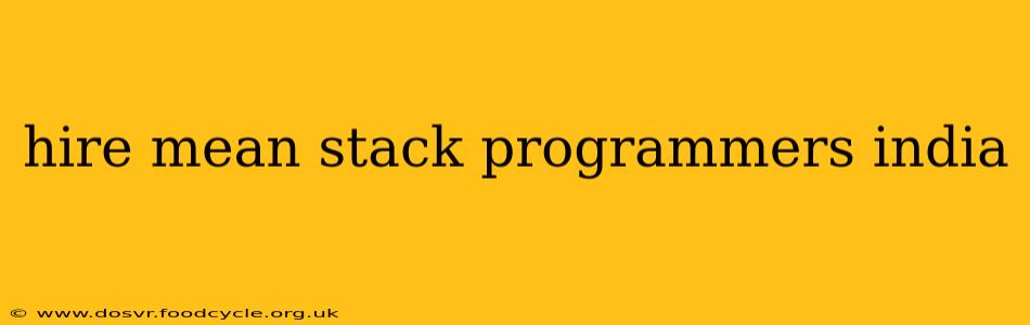 hire mean stack programmers india